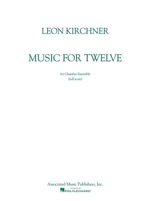 Kniha Music for Twelve: Full Score L. Kirchner