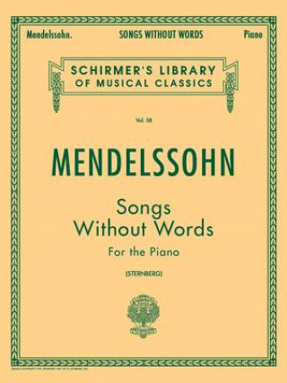 Könyv Mendelssohn: Songs Without Words for the Piano Felix Mendelssohn-Bartholdy