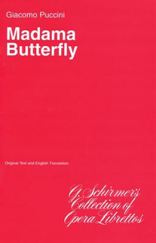 Könyv Madama Butterfly: Libretto Giacomo Puccini
