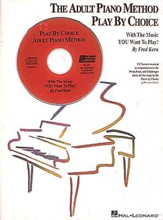 Könyv The Adult Piano Method Play by Choice - Accompaniment CD Kern Fred