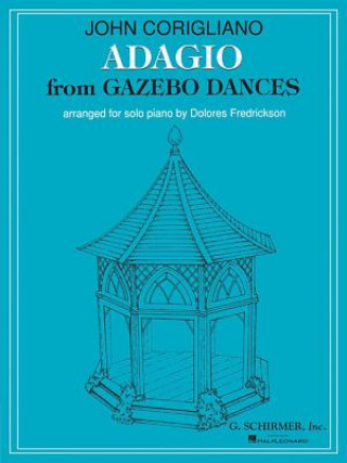 Carte Adagio (from Gazebo Dances): Piano Solo Corigliano John