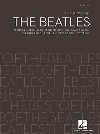 Carte The Best of the Beatles: Organ Hal Leonard Publishing Corporation