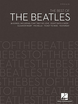 Książka The Best of the Beatles: Organ Hal Leonard Publishing Corporation