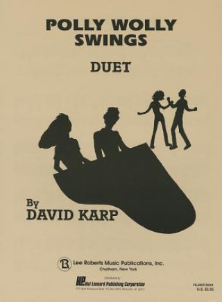 Kniha Polly Wolly Swings, Duet David Karp