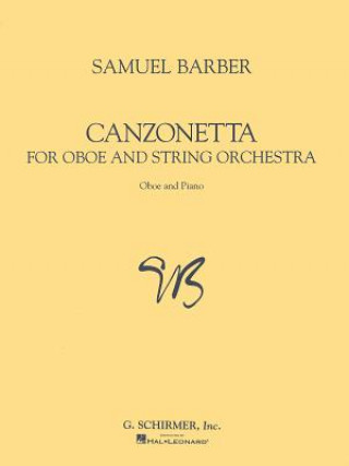 Könyv Canzonetta for Oboe and String Orchestra Samuel Barber