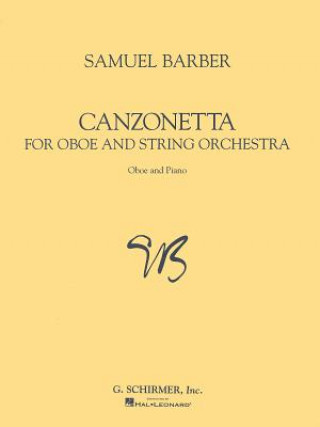 Książka Canzonetta for Oboe and String Orchestra Samuel Barber