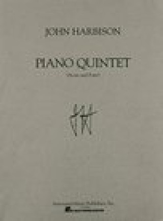 Könyv Piano Quintet: Score and Parts J. Harbison