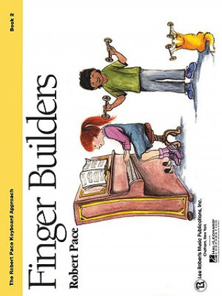 Kniha Finger Builders: Book 2 Robert Pace