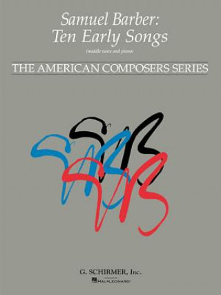 Kniha 10 Early Songs: Medium Voice Samuel Barber