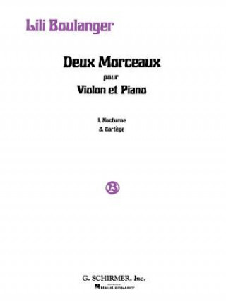 Kniha 2 Morceaux: Nocturne and Cortege: Violin and Piano L. Boulanger