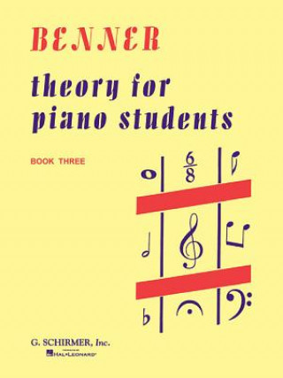 Carte Theory for Piano Students - Book 3: Piano Technique Benner Lora
