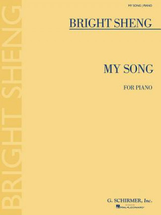 Książka M'Ai Sang (My Song): Piano Solo Bright Sheng