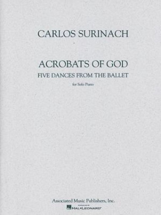 Knjiga Acrobats of God: Piano Solo C. Surinach