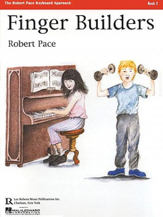 Kniha Finger Builders: Book 3 Robert Pace
