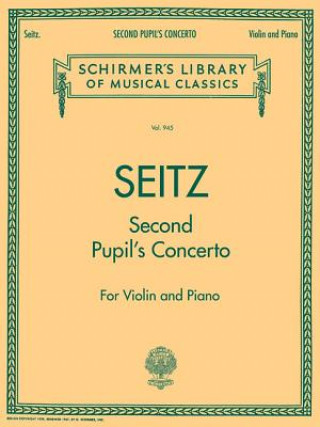 Könyv Pupil's Concerto No. 2 in G Major, Op. 13: Score and Parts Seitz Friedrich