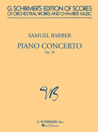 Könyv Piano Concerto, Op. 38 Samuel Barber