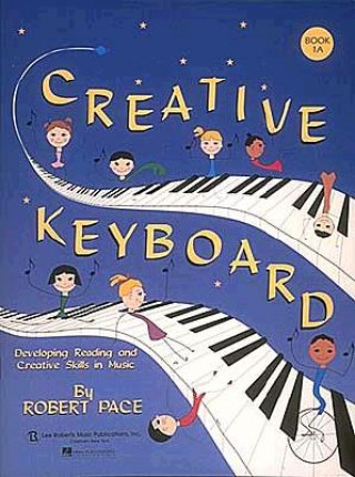 Książka Creative Keyboard: Book 1a Robert Pace