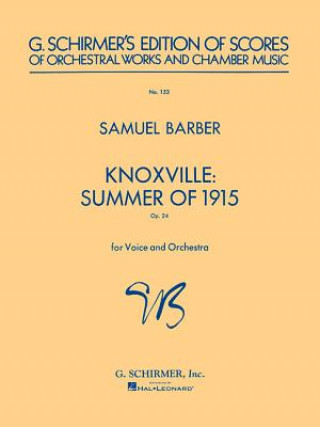 Kniha Knoxville: Summer of 1915: Study Score No. 153 Barber Samuel