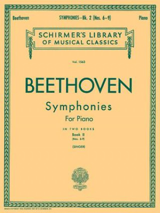 Könyv Symphonies - Book 2: Piano Solo Ludwig Van Beethoven