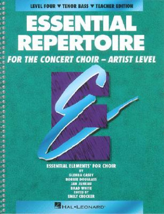 Könyv Concert Choir Mixed Student Essential Repertoire Artist Level: Tenor Bass Emily Crocker