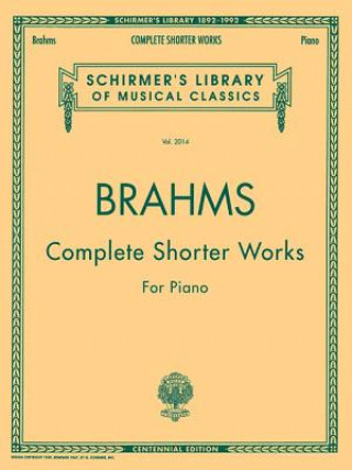 Carte Complete Shorter Works: Piano Solo Johannes Brahms