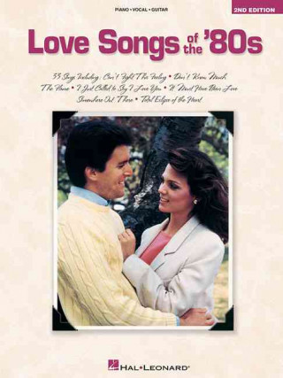 Carte Love Songs of the '80s Hal Leonard Publishing Corporation