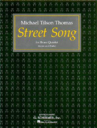 Книга Street Song for Brass Quintet Michael Tilson Thomas