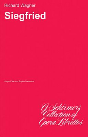 Book Siegfried: Libretto Wagner Richard