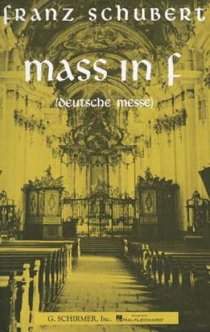 Könyv Mass in F (Deutsche Messe) Schubert Franz