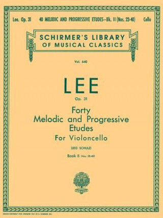 Carte 40 Melodic and Progressive Etudes, Op. 31 - Book 2: Cello Method S. Lee