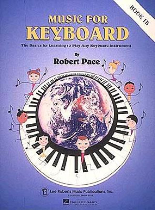 Kniha Music for Keyboard: Book 1b Robert Pace