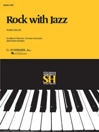 Carte Rock with Jazz - Book II: Piano Solo Stecher Horowitz