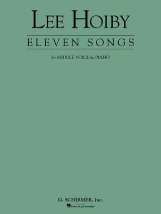 Kniha Eleven Songs for Middle Voice & Piano Lee Hoiby