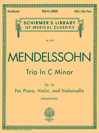 Książka Trio in C Minor, Op. 66: Score and Parts Mendelssohn Felix