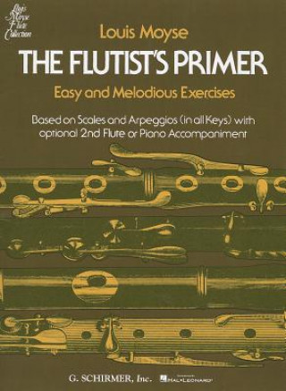 Kniha The Flutist's Primer: Easy and Melodious Exercises Moyse Louis