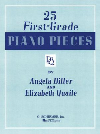 Książka 25 First Grade Piano Pieces: Easy Piano Solo Diller Quaile