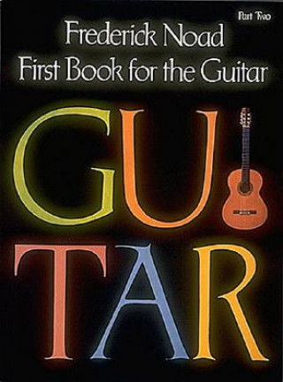 Kniha First Book for the Guitar - Part 2: Guitar Technique Noad Frederick