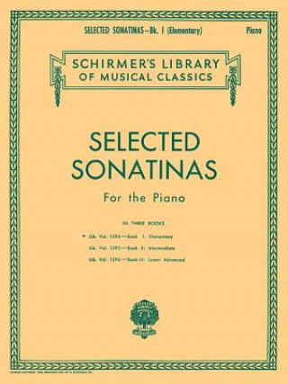 Carte Selected Sonatinas - Book 1: Elementary: Easy Piano Solo Various