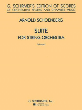 Carte Suite in G for String Orchestra: Full Score Schoenberg Arnold