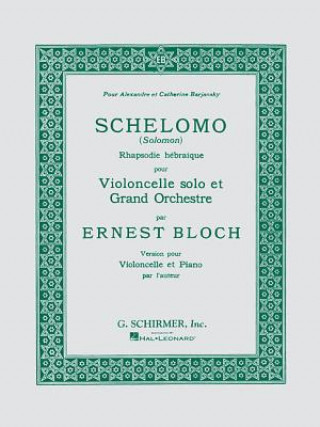 Libro Schelomo: Cello and Piano E. Bloch