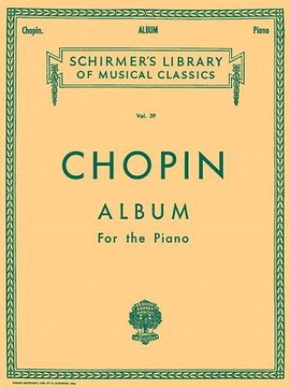 Carte Frederic Chopin: Album: A Collection of Thirty-Three Favorite Compositions for the Piano Frederic Chopin