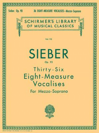 Livre 36 Eight-Measure Vocalises, Op. 93: Mezzo-Soprano F. Sieber