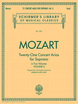 Kniha 21 Concert Arias for Soprano - Volume II: Voice and Piano Amadeus Mozart Wolfgang