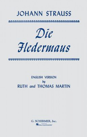 Könyv Die Fledermaus: Chorus Parts Strauss Johann