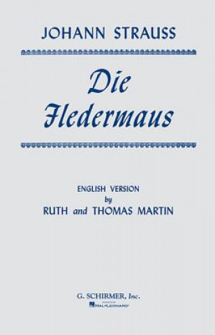 Książka Die Fledermaus: Chorus Parts Strauss Johann