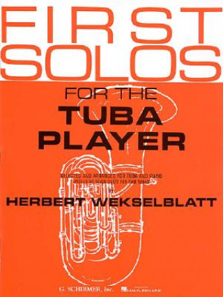 Könyv First Solos for the Tuba Player Schirmer Books