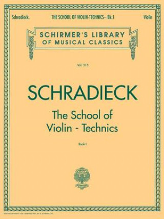Knjiga School of Violin Technics - Book 1: Exercises for Promoting Dexterity Schradieck Henry