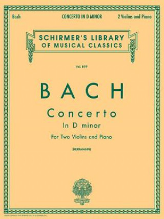 Book Bach: Concerto in D Minor: Two Violins and Piano Johann Sebastian Bach