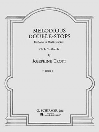 Carte Melodious Double-Stops for Violin, Book II Josephine Trott