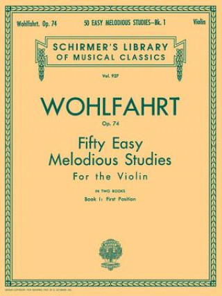 Buch 50 Easy Melodious Studies, Op. 74 - Book 1: Violin Method Wohlfahrt Franz